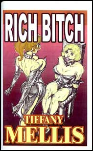 Rich Bitch by Tiffany Mellis mags, inc, crossdressing stories, transvestite stories, female domination, stories, Tiffany Mellis